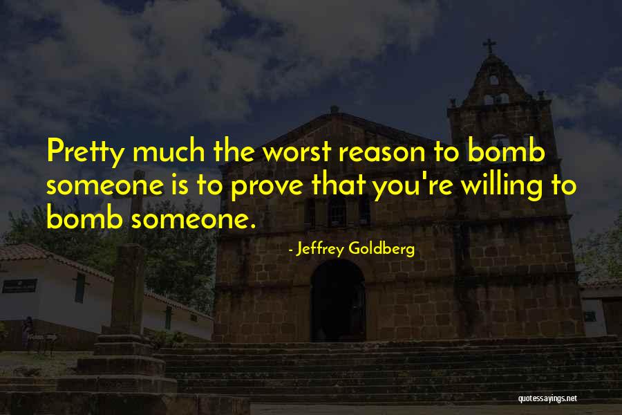 Jeffrey Goldberg Quotes 1075410 Jeffrey Goldberg Quotes 1075410