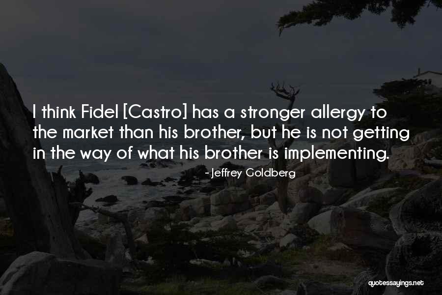 Jeffrey Goldberg Quotes 878561 Jeffrey Goldberg Quotes 878561
