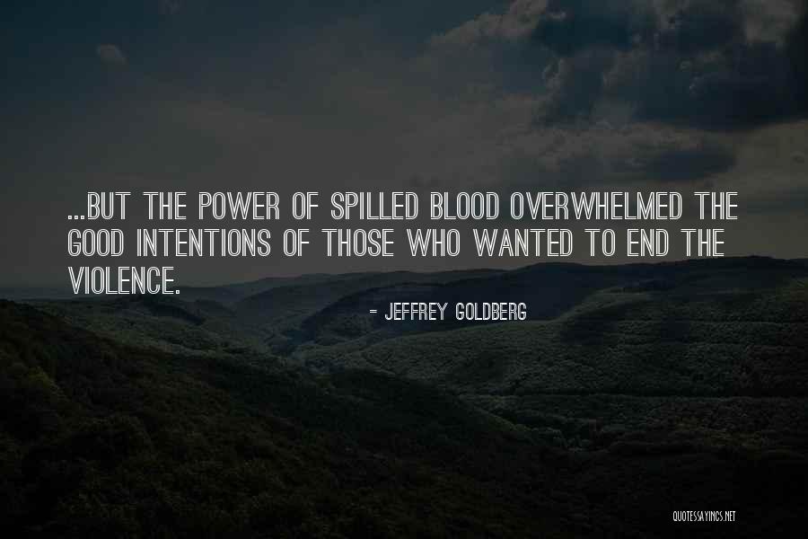 Jeffrey Goldberg Quotes 979571 Jeffrey Goldberg Quotes 979571