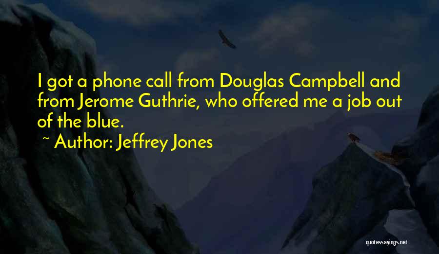 Jeffrey Jones Quotes 2183160