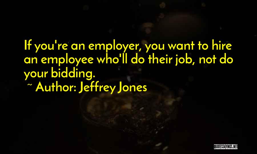 Jeffrey Jones Quotes 457050