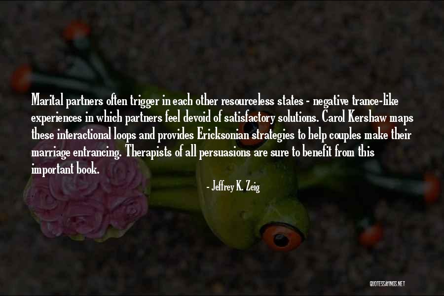 Jeffrey K. Zeig Quotes 1487374