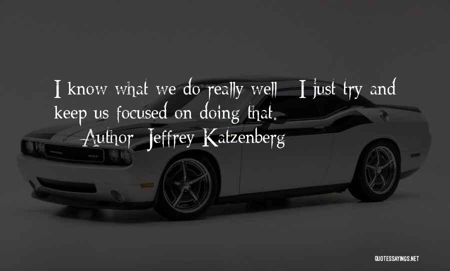 Jeffrey Katzenberg Quotes 776463