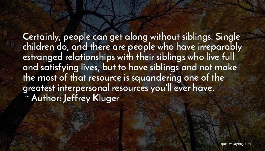 Jeffrey Kluger Quotes 1081323
