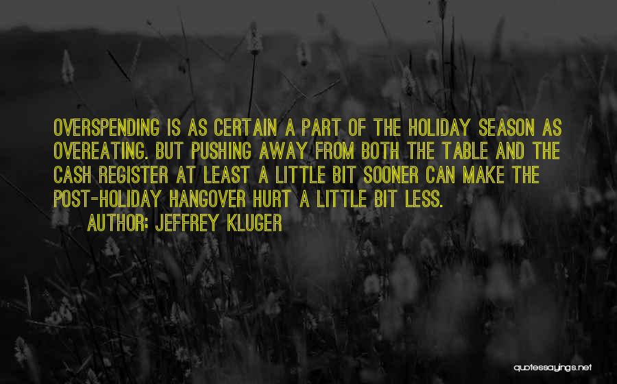 Jeffrey Kluger Quotes 1086668