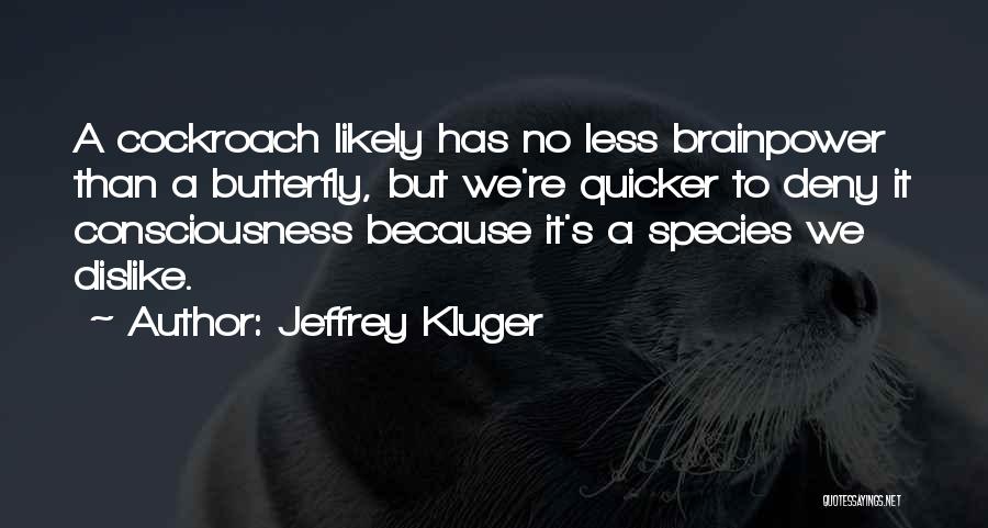 Jeffrey Kluger Quotes 1270679