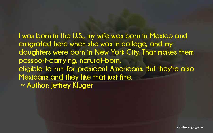 Jeffrey Kluger Quotes 720068