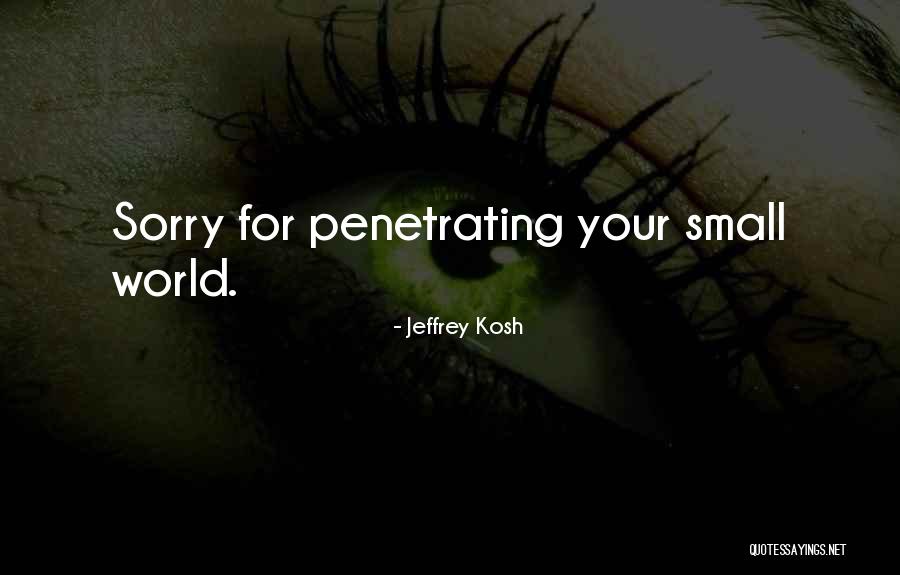 Jeffrey Kosh Quotes 1611908 Jeffrey Kosh Quotes 1611908