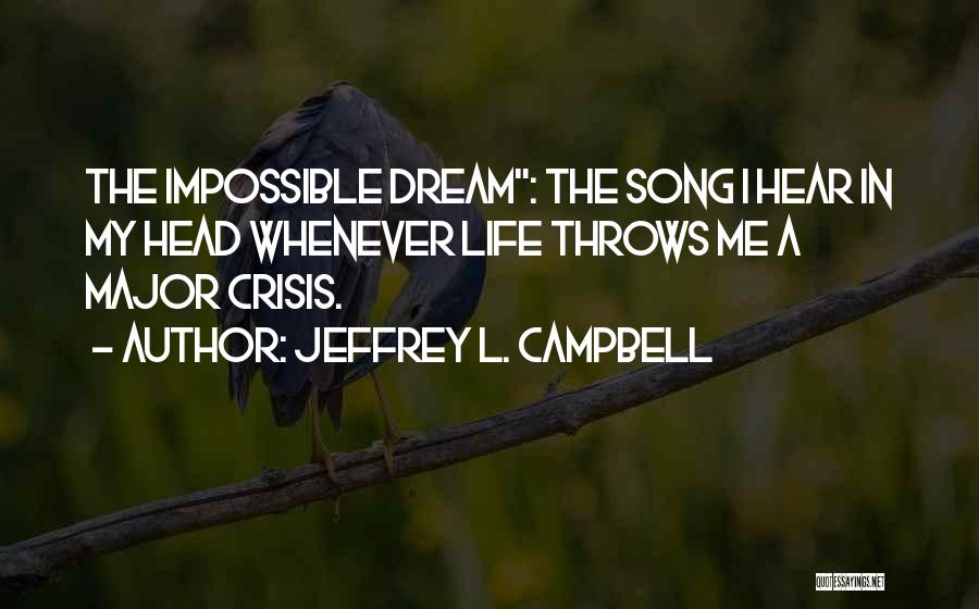 Jeffrey L. Campbell Quotes 396777