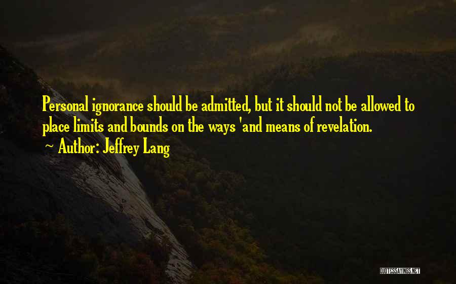 Jeffrey Lang Quotes 1288296