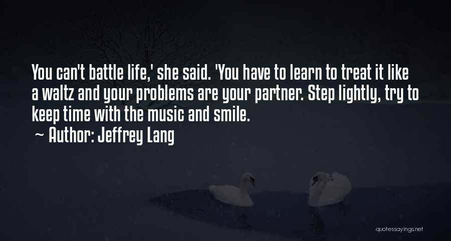 Jeffrey Lang Quotes 352381