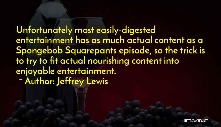 Jeffrey Lewis Quotes 2239311
