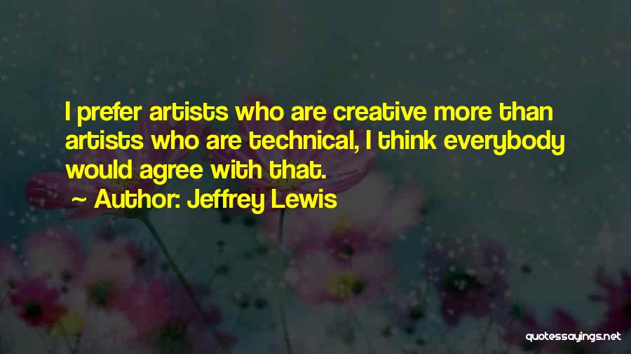 Jeffrey Lewis Quotes 484629