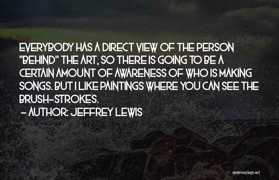 Jeffrey Lewis Quotes 772514