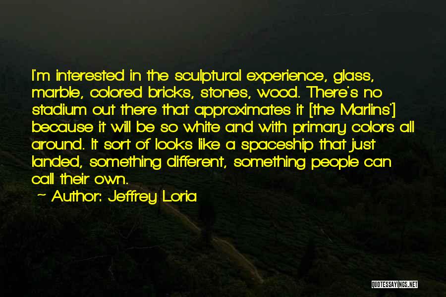 Jeffrey Loria Quotes 788189