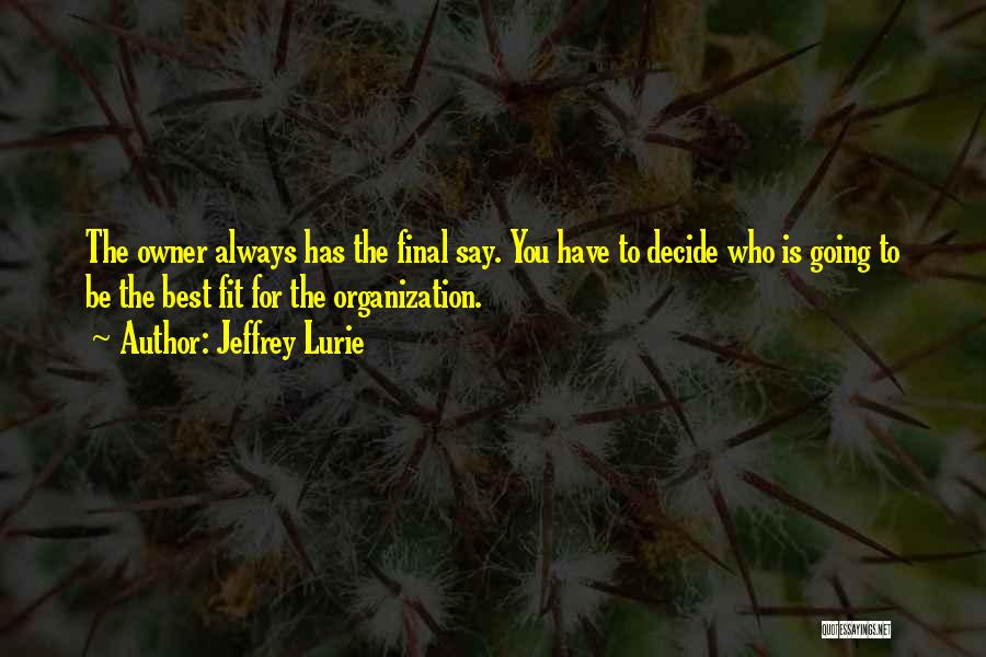 Jeffrey Lurie Quotes 1054312
