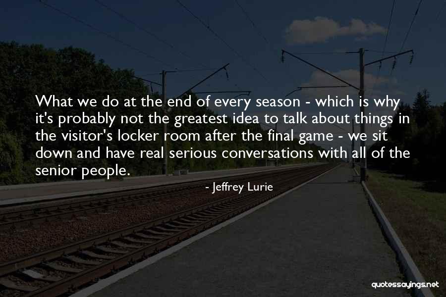 Jeffrey Lurie Quotes 1987289