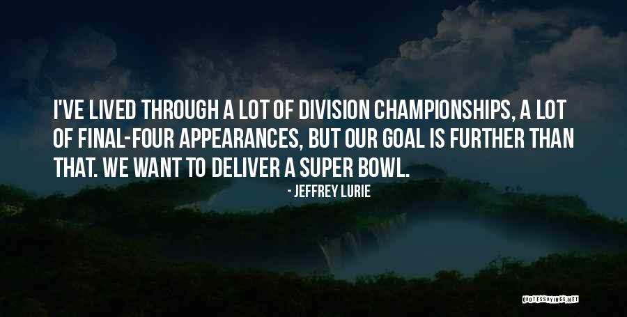 Jeffrey Lurie Quotes 2194037