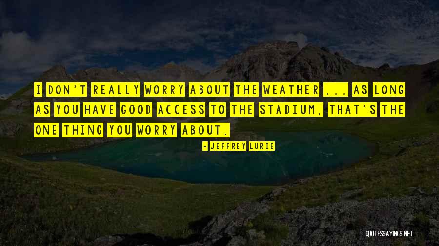 Jeffrey Lurie Quotes 577540 Jeffrey Lurie Quotes 577540