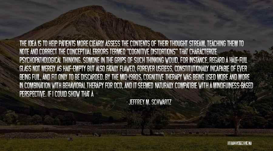 Jeffrey M. Schwartz Quotes 577039