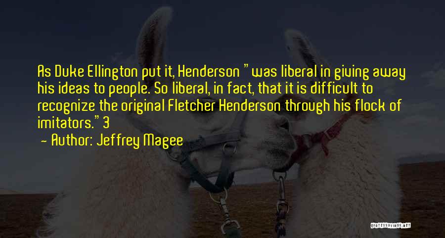 Jeffrey Magee Quotes 645066