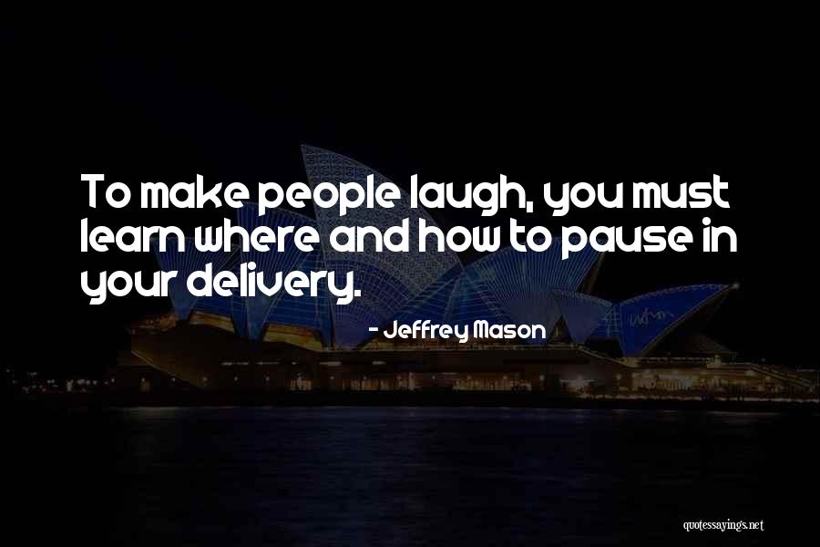 Jeffrey Mason Quotes 1755935