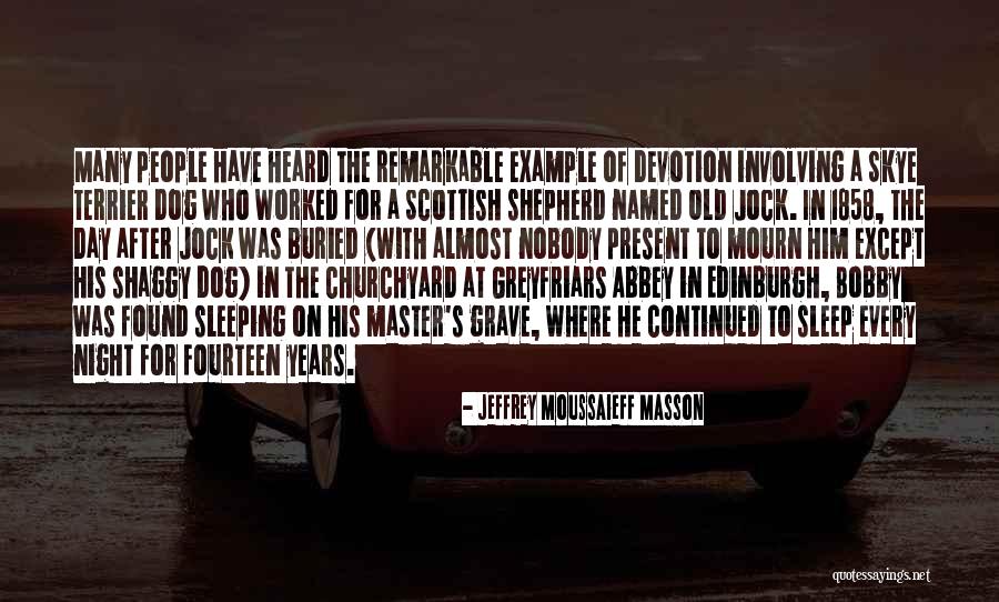 Jeffrey Moussaieff Masson Quotes 1230931 Jeffrey Moussaieff Masson Quotes 1230931