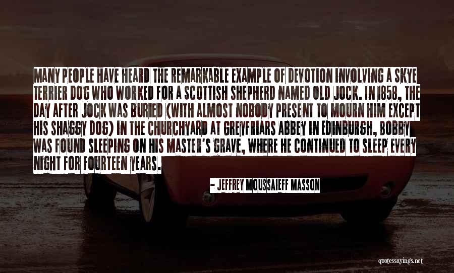 Jeffrey Moussaieff Masson Quotes 1230931