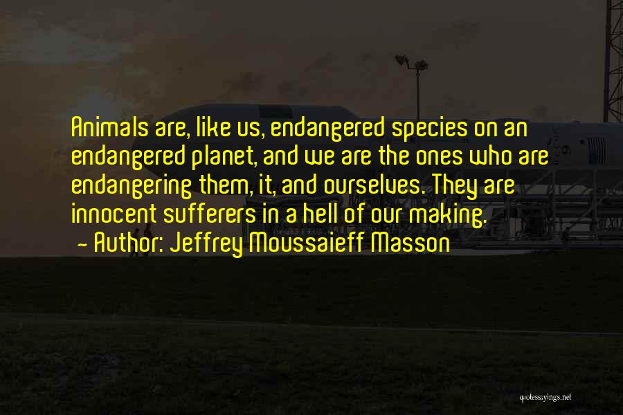Jeffrey Moussaieff Masson Quotes 1554898