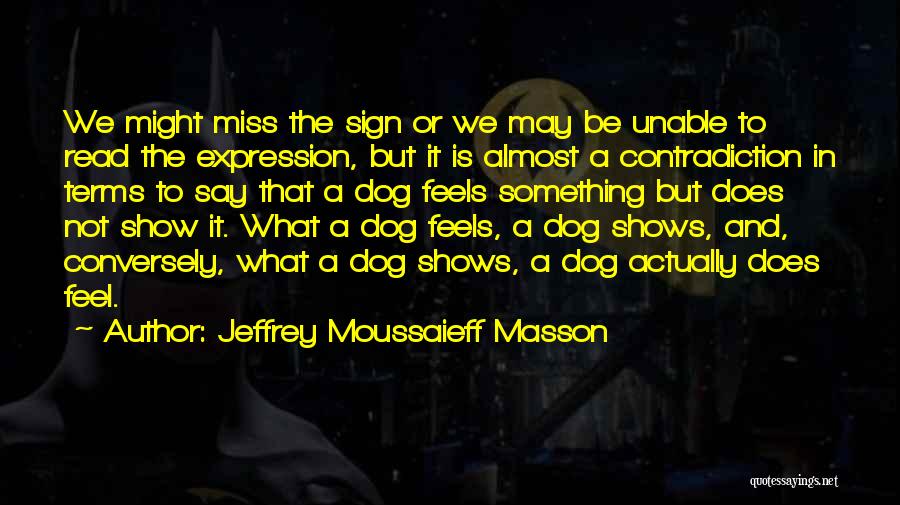 Jeffrey Moussaieff Masson Quotes 2247202