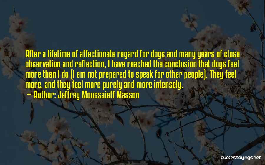 Jeffrey Moussaieff Masson Quotes 777956
