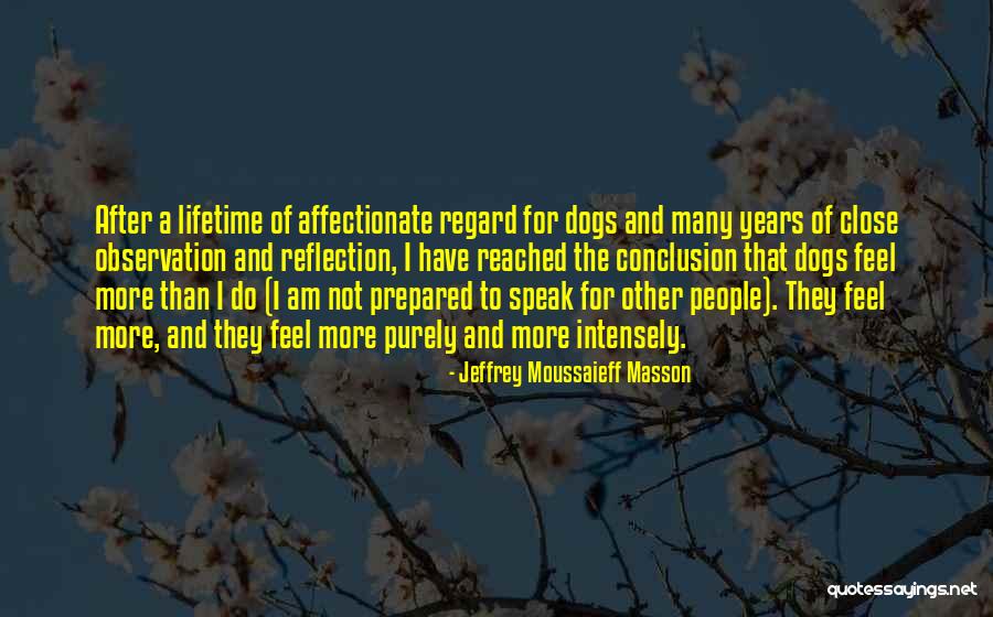 Jeffrey Moussaieff Masson Quotes 777956