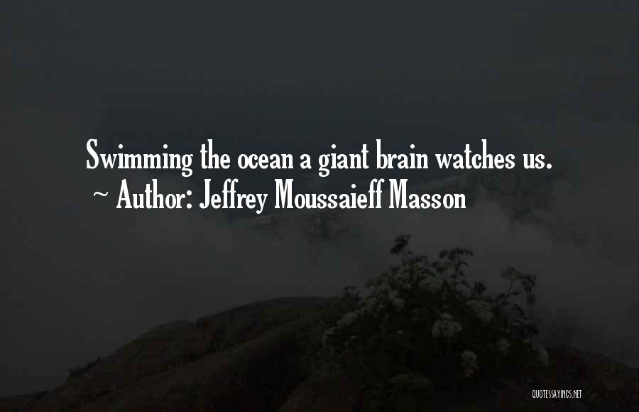 Jeffrey Moussaieff Masson Quotes 866949