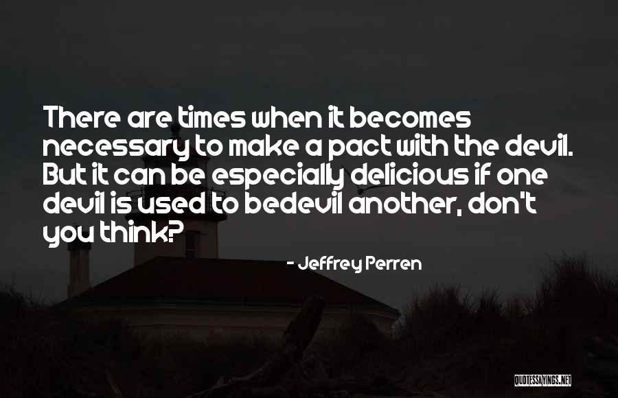 Jeffrey Perren Quotes 1330797 Jeffrey Perren Quotes 1330797