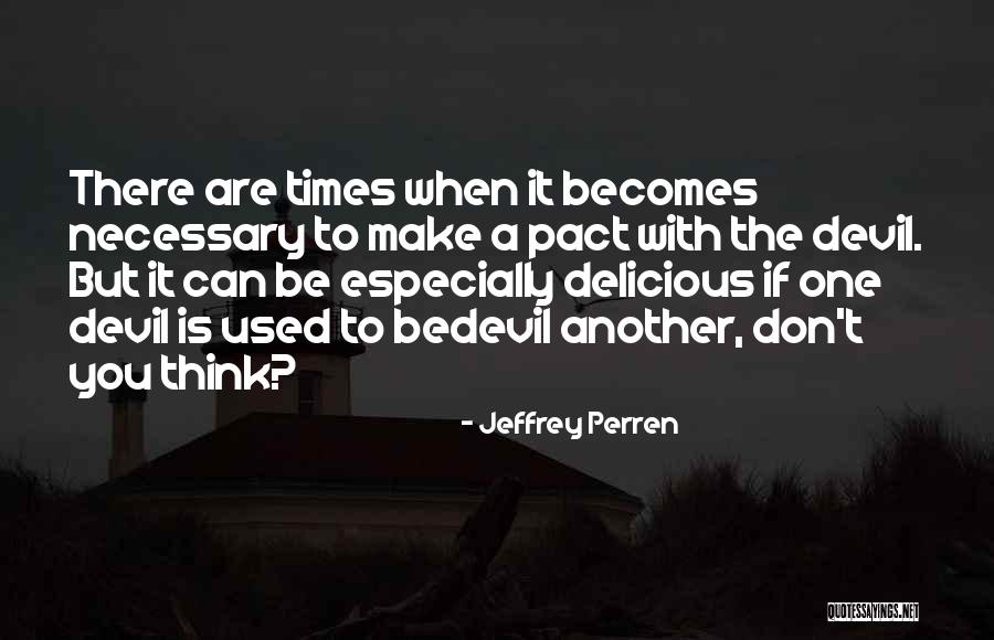 Jeffrey Perren Quotes 1330797