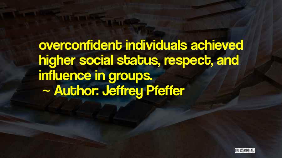 Jeffrey Pfeffer Quotes 1656729