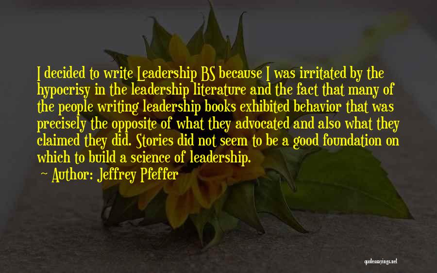 Jeffrey Pfeffer Quotes 1850981