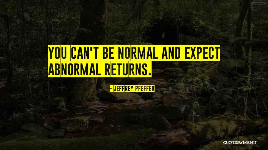 Jeffrey Pfeffer Quotes 2069611