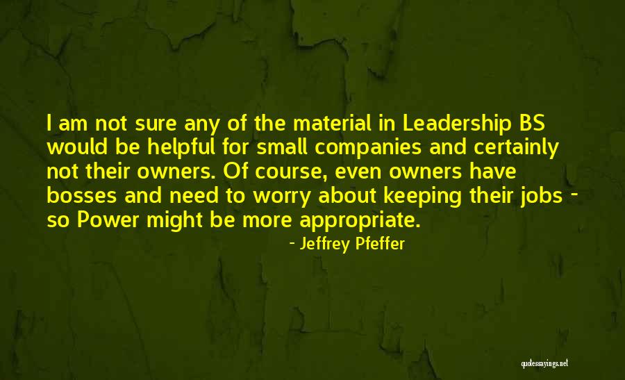 Jeffrey Pfeffer Quotes 712185