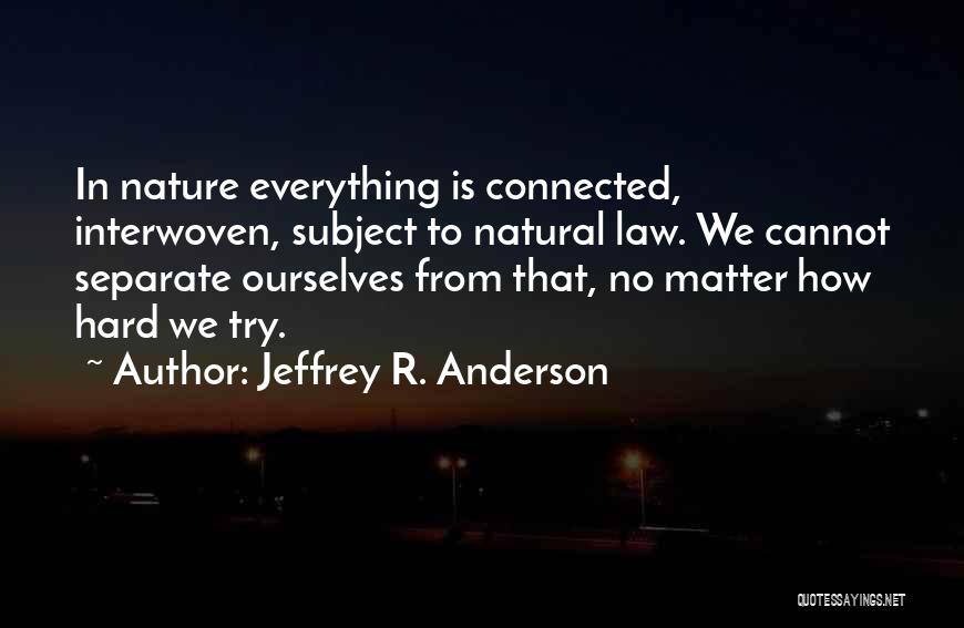 Jeffrey R. Anderson Quotes 1175591