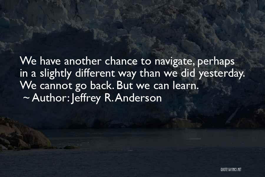 Jeffrey R. Anderson Quotes 1410519