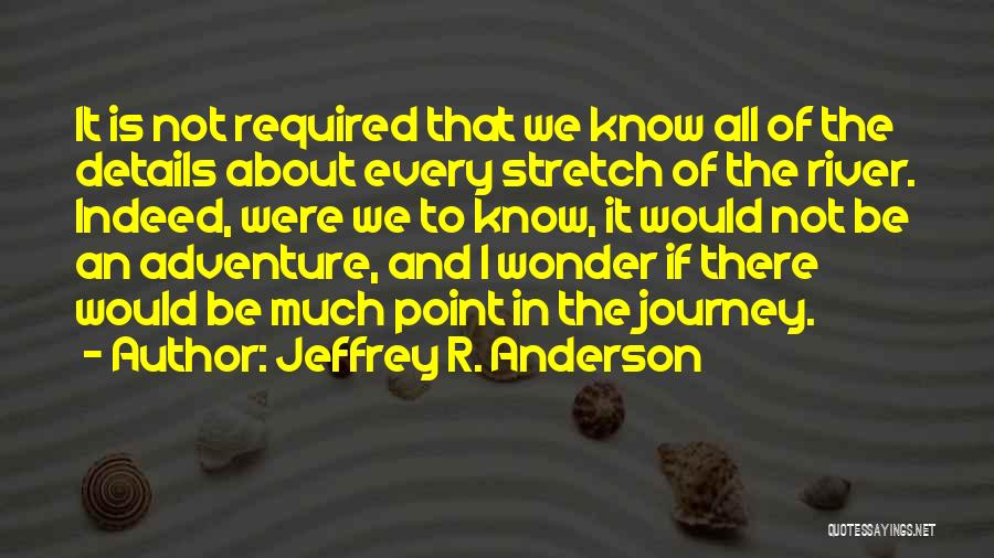 Jeffrey R. Anderson Quotes 244324