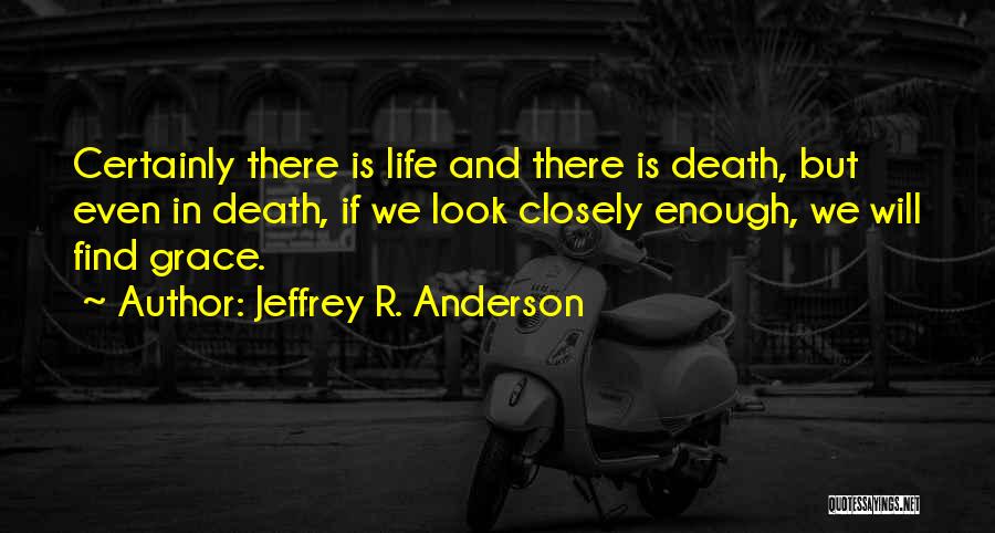 Jeffrey R. Anderson Quotes 272366