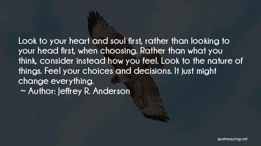 Jeffrey R. Anderson Quotes 307429