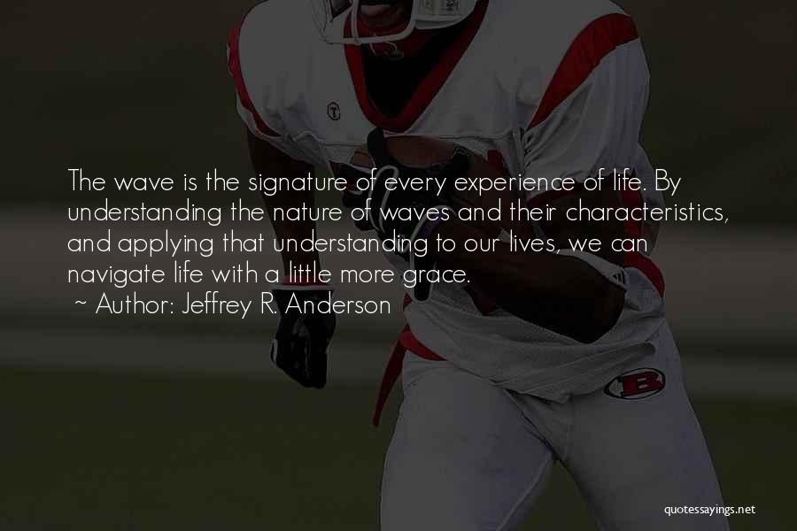 Jeffrey R. Anderson Quotes 395883