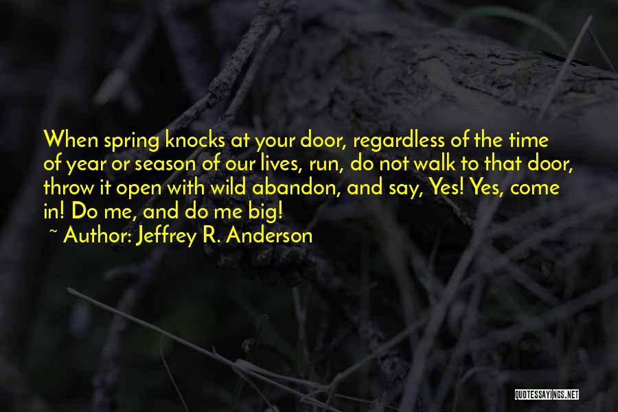 Jeffrey R. Anderson Quotes 512278
