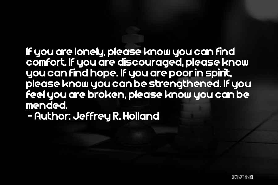 Jeffrey R. Holland Quotes 1328612