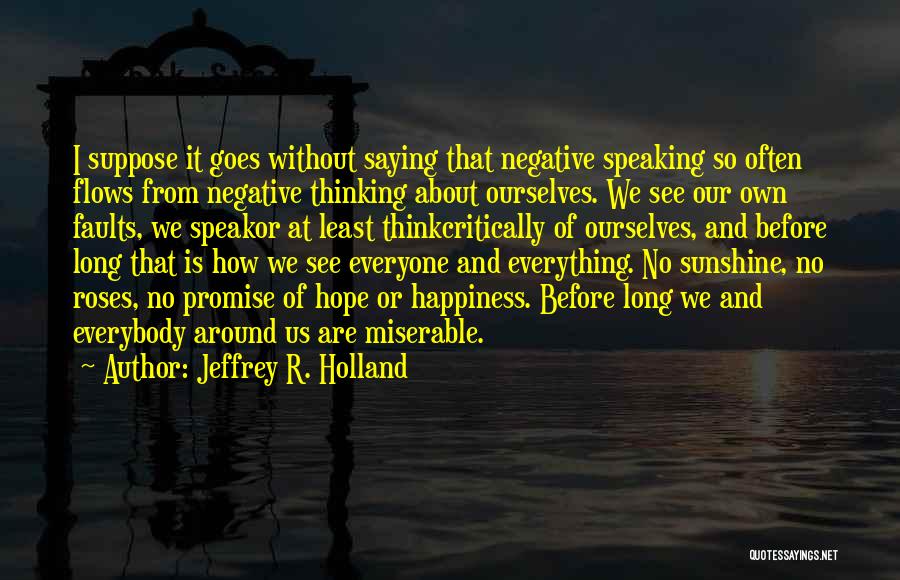 Jeffrey R. Holland Quotes 1393127