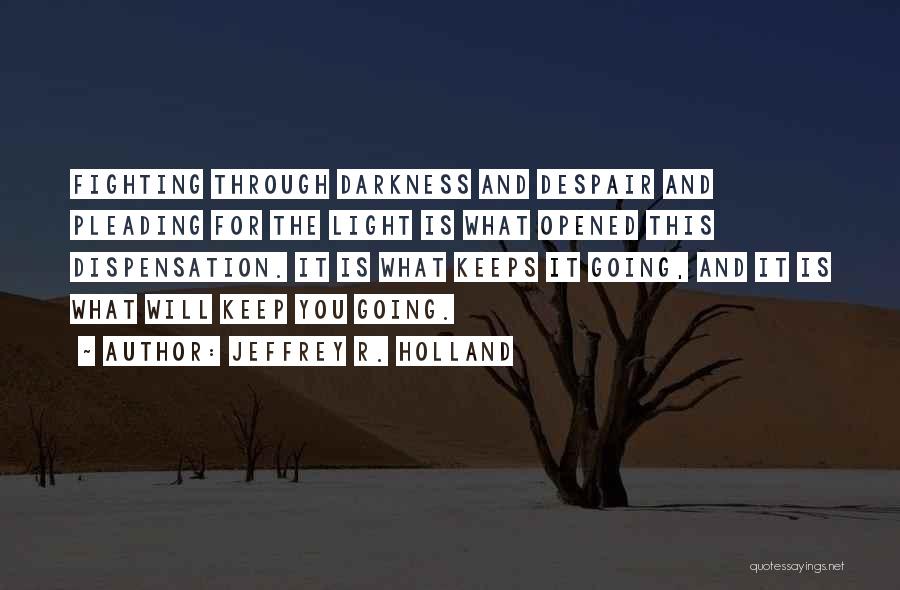 Jeffrey R. Holland Quotes 1446094