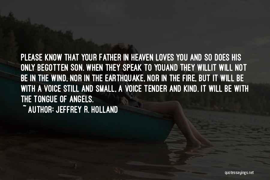 Jeffrey R. Holland Quotes 1728726